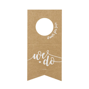 We do bottle hangers in kraft paper with white printed writing with a love heart motif